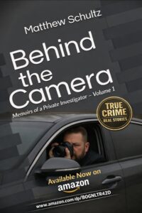 Behind the Camera Memoirs of a Private Investigator.